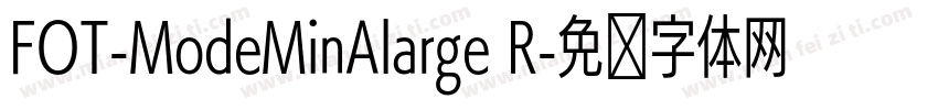 FOT-ModeMinAlarge R字体转换